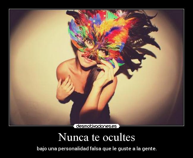 Nunca te ocultes -
