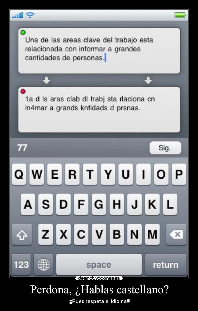 Perdona, ¿Hablas castellano? - ¡¡¡Pues respeta el idioma!!!