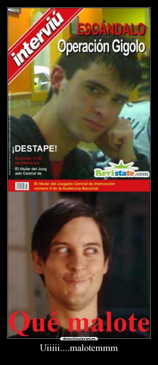 Uiiiii....malotemmm -