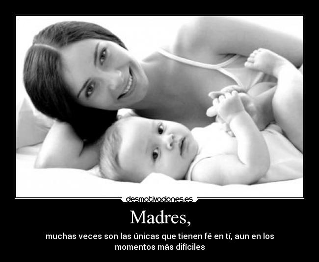 Madres, -