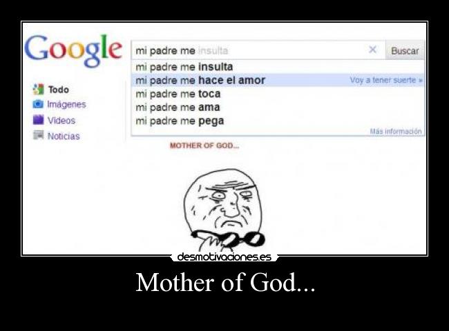 Mother of God... - 