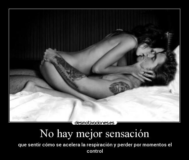 No hay mejor sensación -