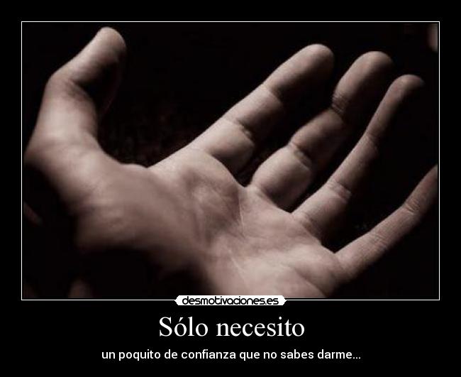 Sólo necesito -