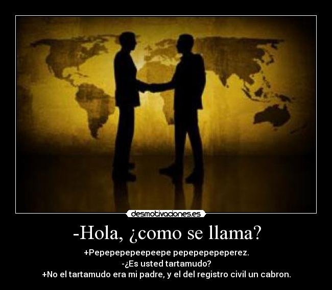 -Hola, ¿como se llama? - 