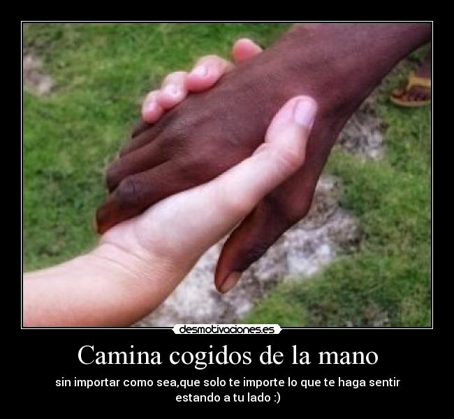 Camina cogidos de la mano - 