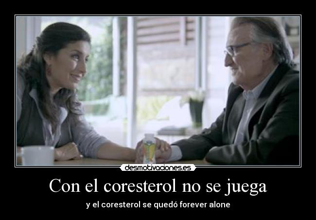 Con el coresterol no se juega - 