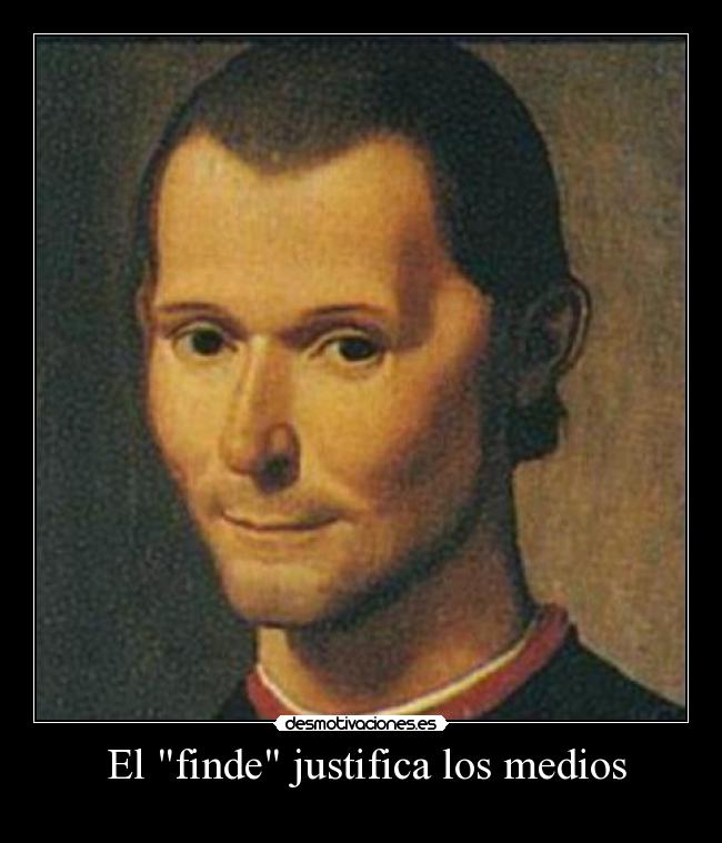 El finde justifica los medios -