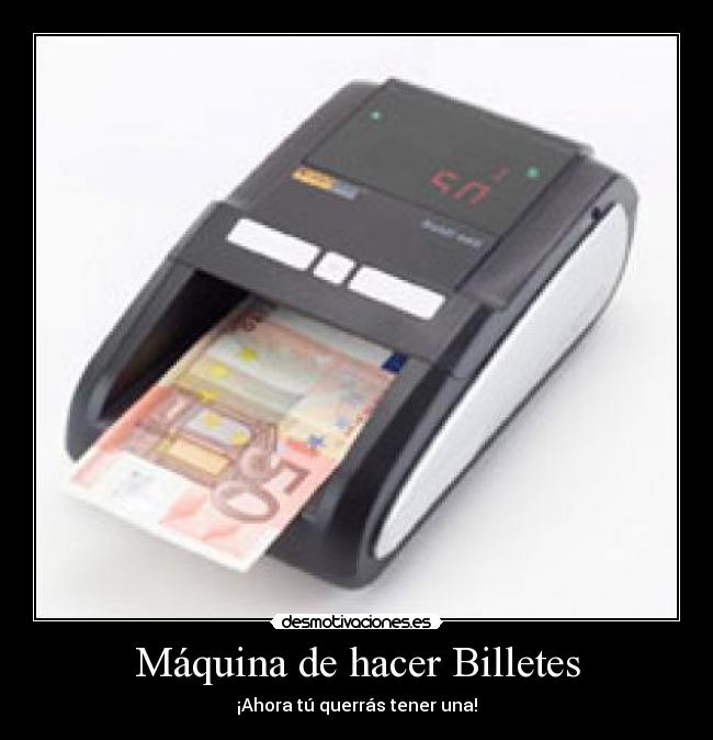 Máquina de hacer Billetes -