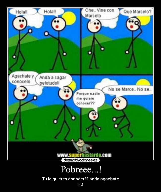 Pobreee...! - 
