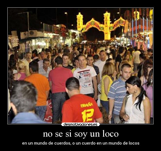 carteles soy loco desmotivaciones