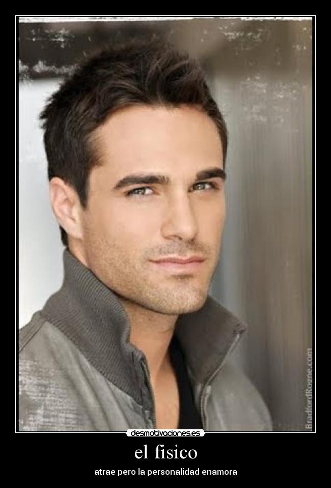 el fisico - atrae pero la personalidad enamora