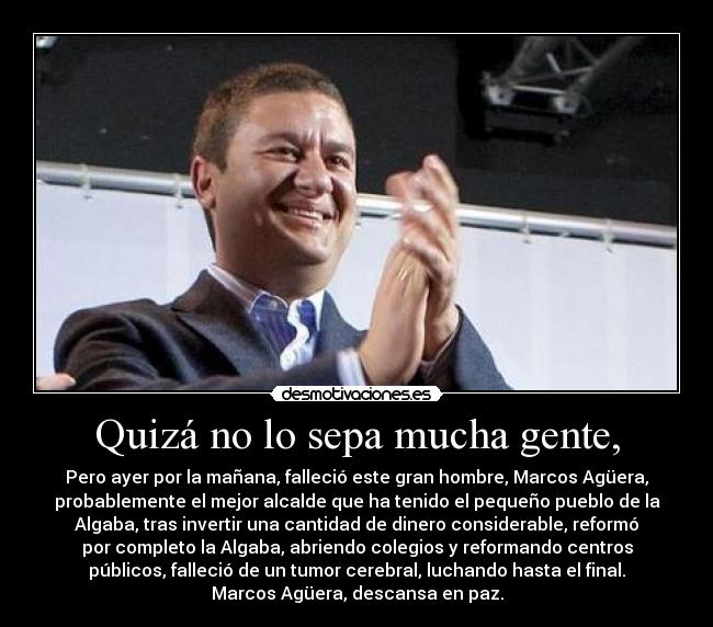 Quizá no lo sepa mucha gente, -