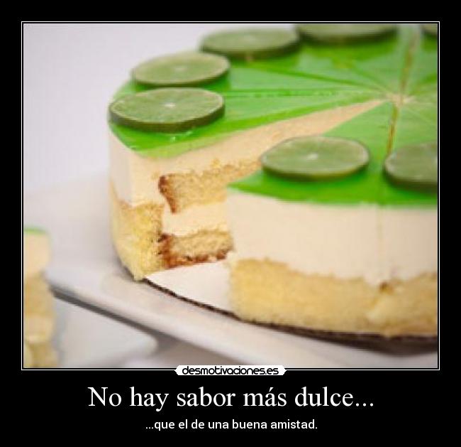 No hay sabor más dulce... - 