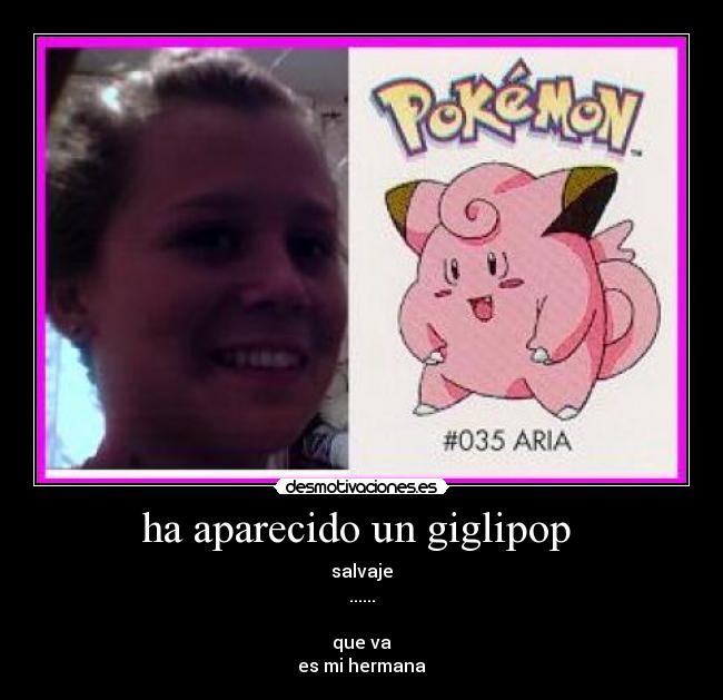 ha aparecido un giglipop -