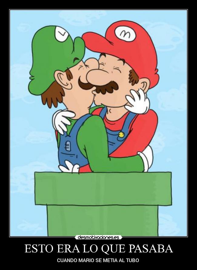 ESTO ERA LO QUE PASABA - CUANDO MARIO SE METIA AL TUBO 