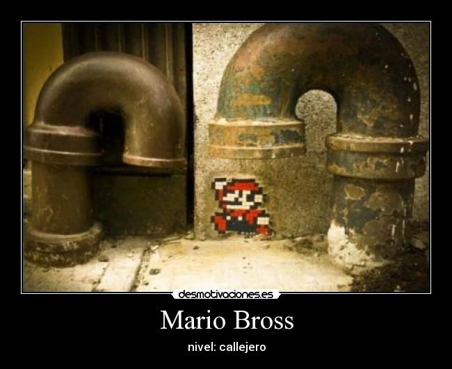 Mario Bross - nivel: callejero