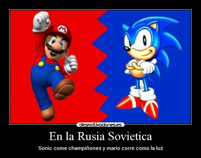 En la Rusia Sovietica - Sonic come champiñones y mario corre como la luz