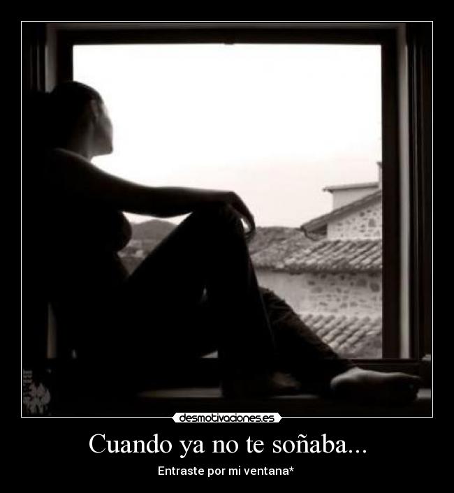 Cuando ya no te soñaba... - 