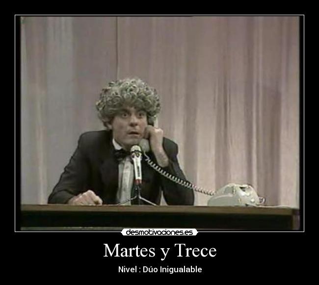 carteles martestrececomicosempanadillamostoles desmotivaciones