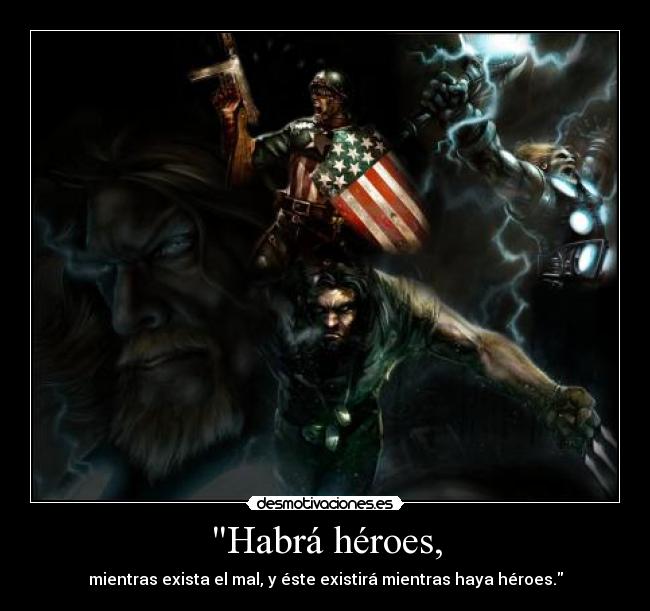 Habrá héroes, - 