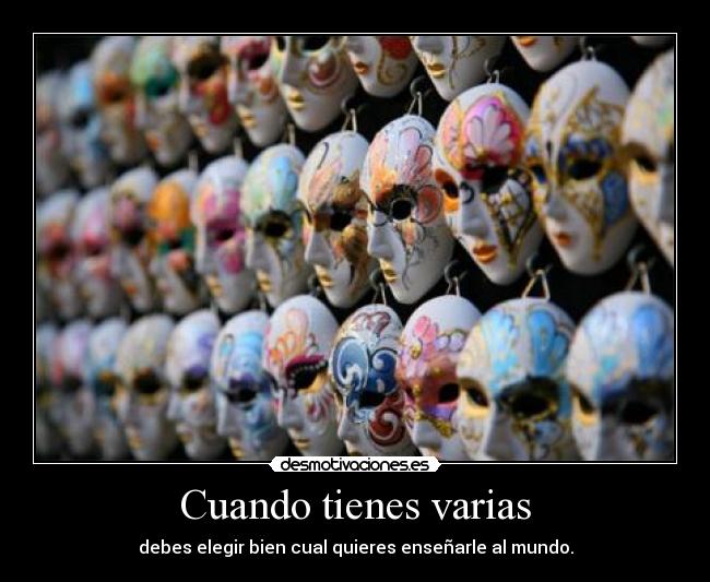 Cuando tienes varias - 