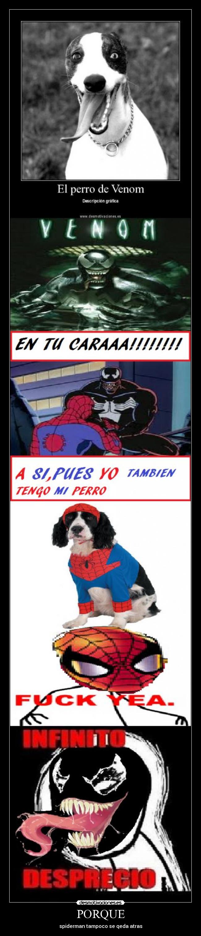 PORQUE - spiderman tampoco se qeda atras