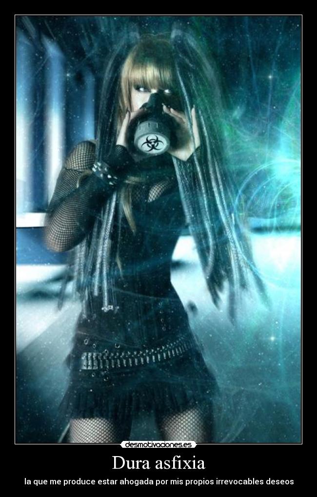 carteles asfixia deseos ahogada agobio desmotivaciones
