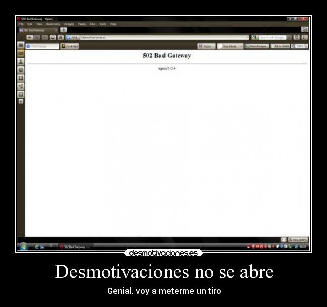 Desmotivaciones no se abre - Genial. voy a meterme un tiro