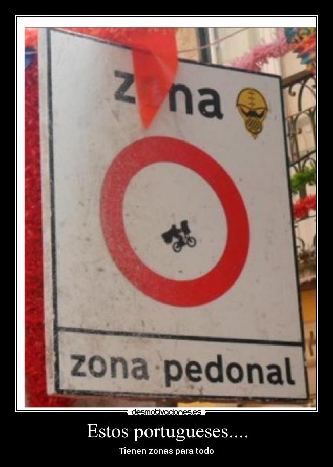 Estos portugueses.... -