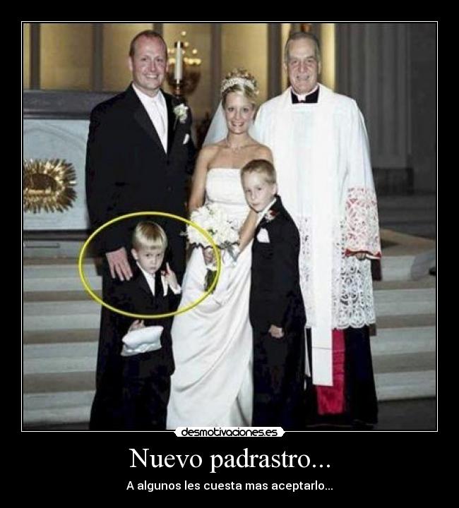 Nuevo padrastro... - A algunos les cuesta mas aceptarlo...