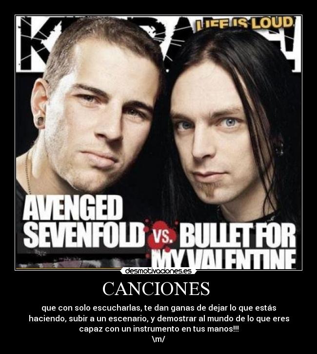 CANCIONES  - que con solo escucharlas, te dan ganas de dejar lo que estás
haciendo, subir a un escenario, y demostrar al mundo de lo que eres
capaz con un instrumento en tus manos!!!
\m/