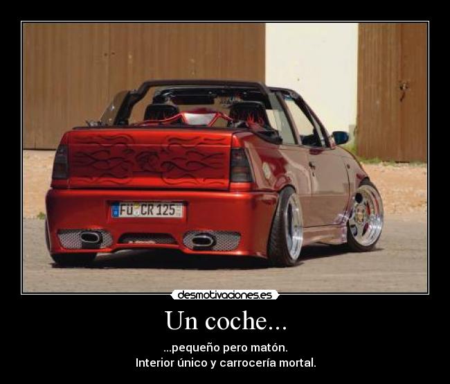 Un coche... - ...pequeño pero matón.
Interior único y carrocería mortal.