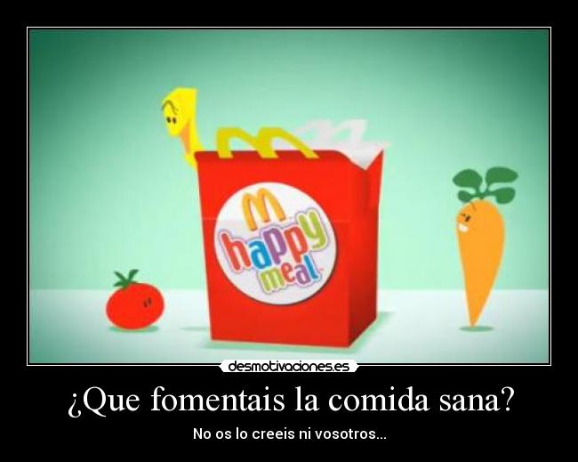 ¿Que fomentais la comida sana? - 