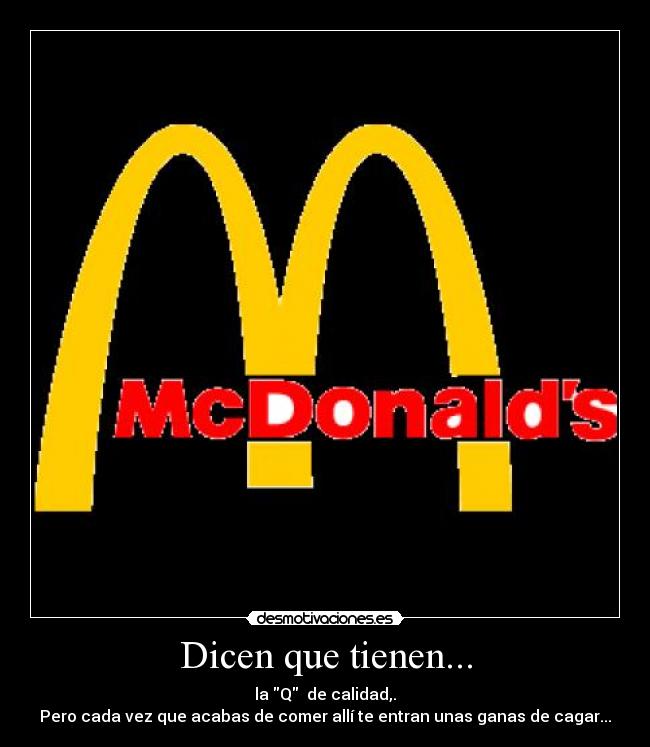 Dicen que tienen... -