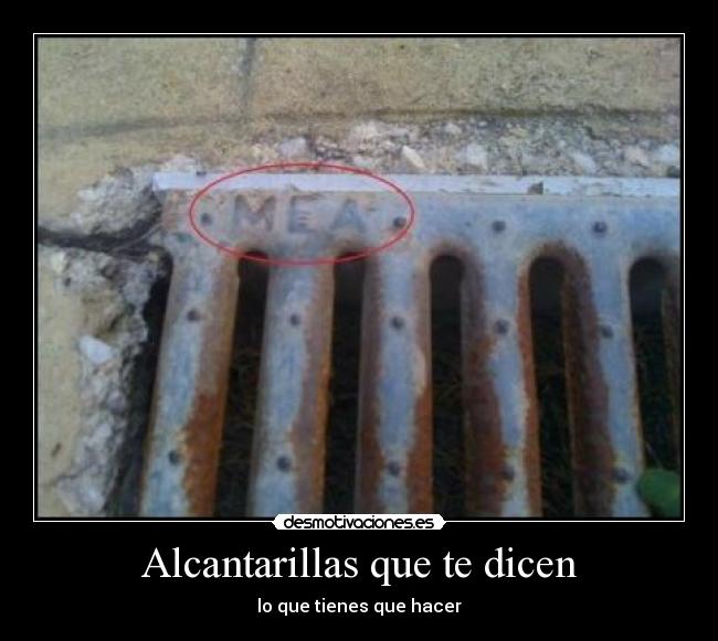 Alcantarillas que te dicen - lo que tienes que hacer