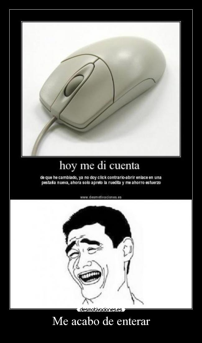 Me acabo de enterar -