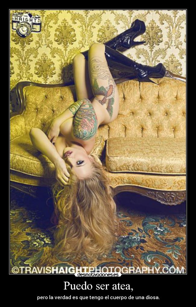 Puedo ser atea, - pero la verdad es que tengo el cuerpo de una diosa.