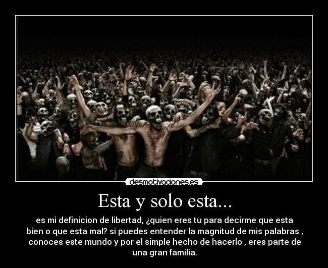 Esta y solo esta... -