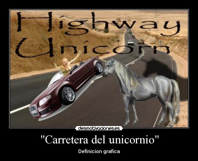 Carretera del unicornio - Definicion grafica