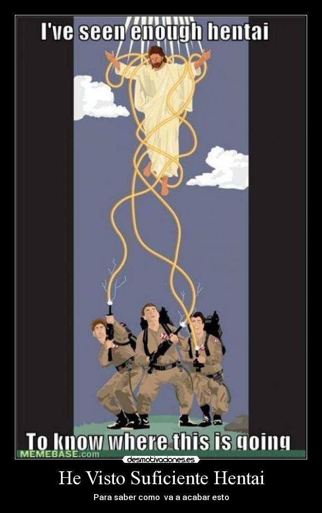 He Visto Suficiente Hentai - Para saber como va a acabar esto