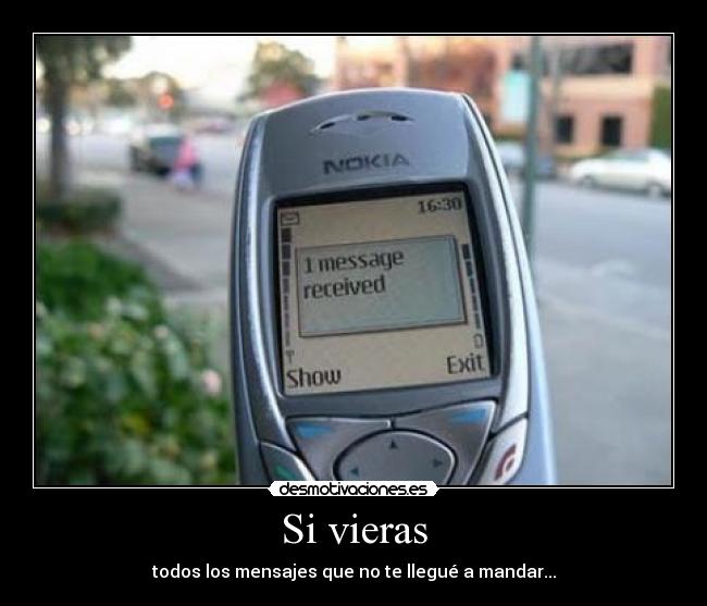 Si vieras - todos los mensajes que no te llegué a mandar...