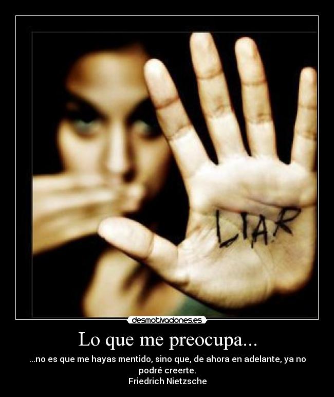 Lo que me preocupa... -