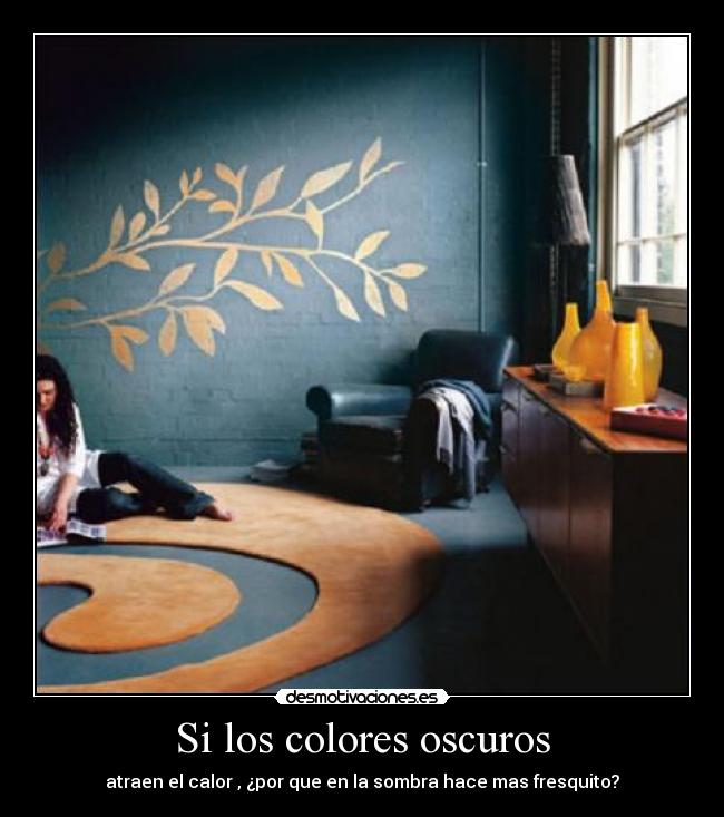 Si los colores oscuros - 