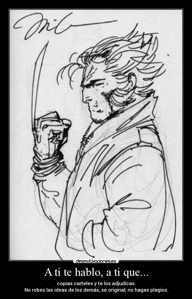 A ti te hablo, a ti que... - 