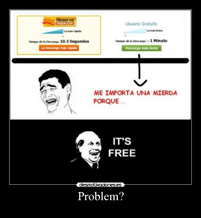 Problem? -
