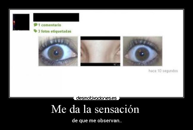 Me da la sensación -