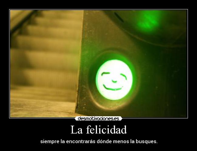 La felicidad -