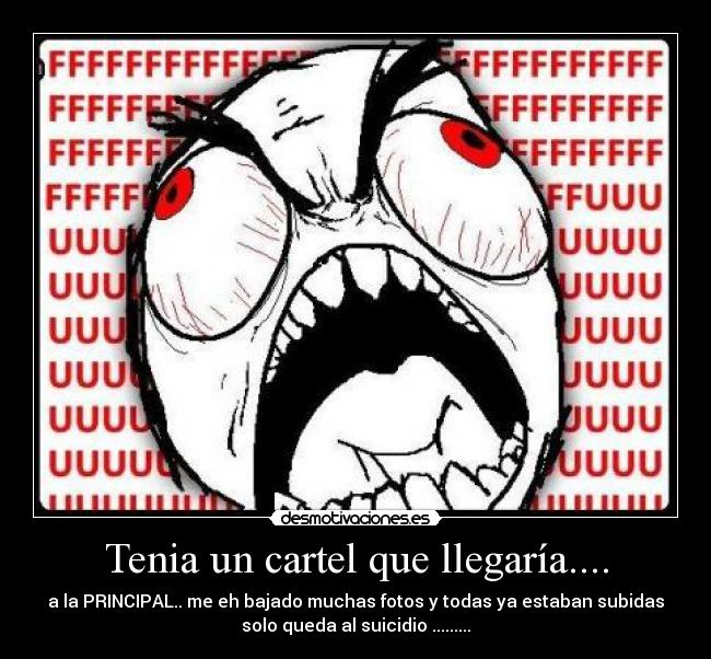 Tenia un cartel que llegaría.... -