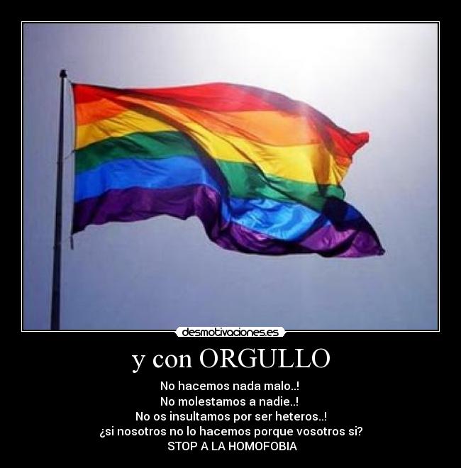 y con ORGULLO -