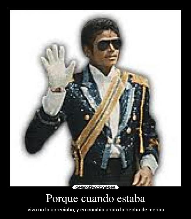 Porque cuando estaba -